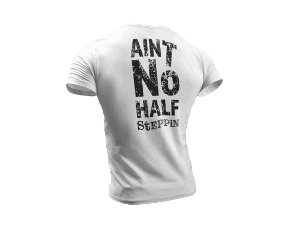 Ain't No Half Steppin - Image 6