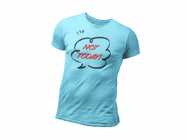 Not Today! - Image 3