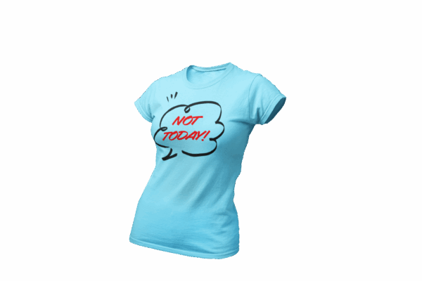 Women's Not Today - Image 2