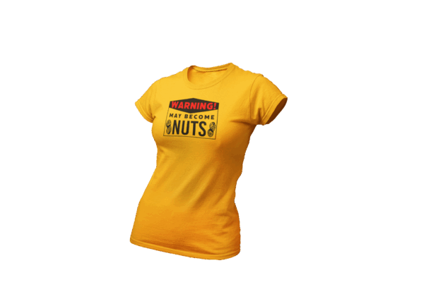 Women's WARNING May Become Nuts - Image 2